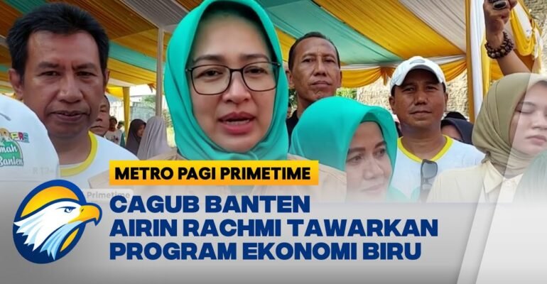 Airin Rachmi Diany Fokus Kelola Sumber Daya Kelautan untuk Tingkatkan PAD Banten